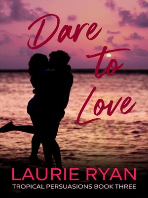 cover image of Dare to Love